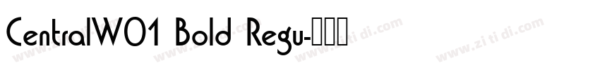 CentralW01 Bold Regu字体转换
